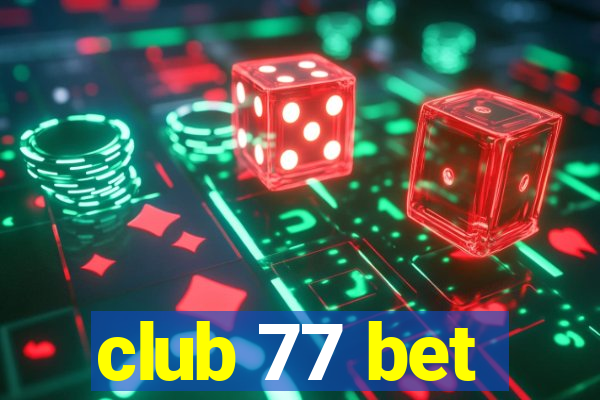 club 77 bet